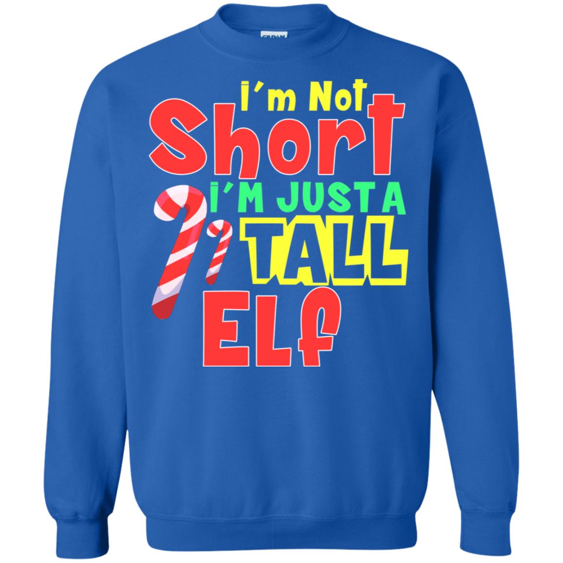 I'm Not Short I'm Just Tall Elf Christmas Gift Shirt Royal