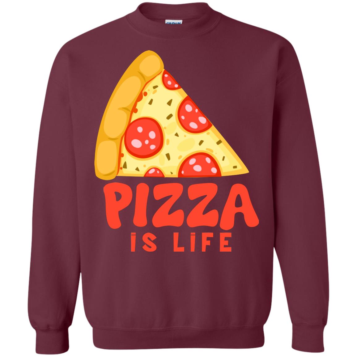 Pizza Is Life Shirt For Pizza LoversG180 Gildan Crewneck Pullover Sweatshirt 8 oz.