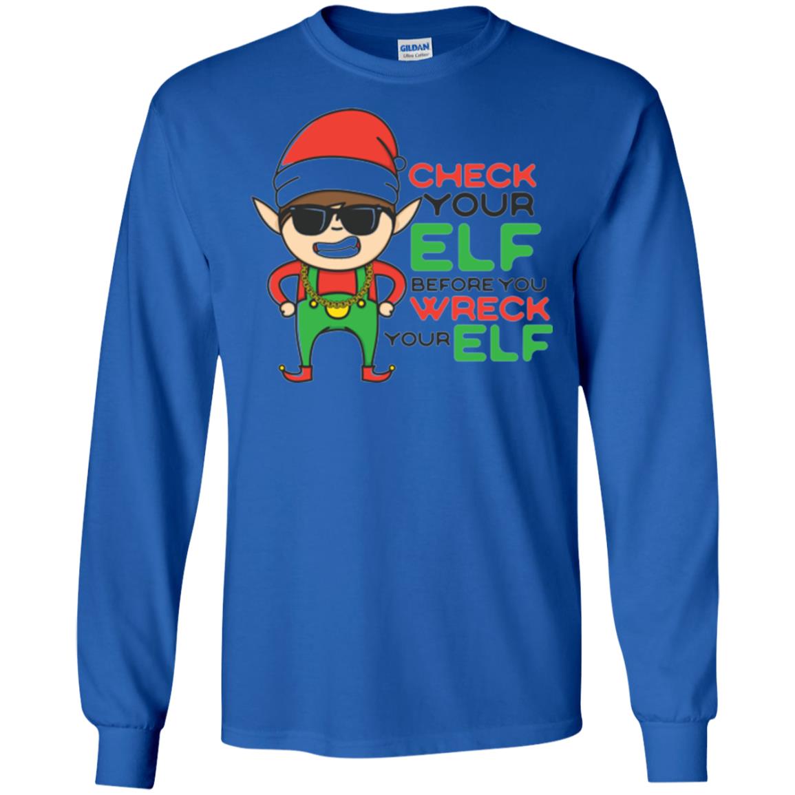Christmas T-shirt Check Your Elf Before You Wreck Your Elf Royal