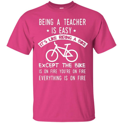 Being A Teacher Is Easy It’s Like Riding A Bike Teacher T-shirt Heliconia