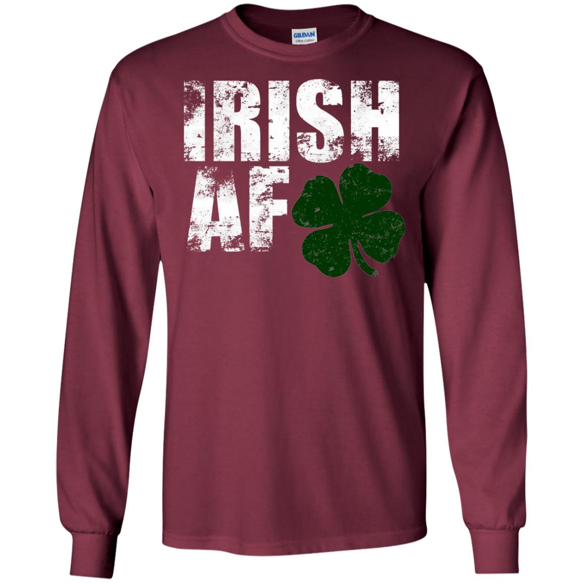 Funny Irish St. Patrick_s Day T-shirt Maroon