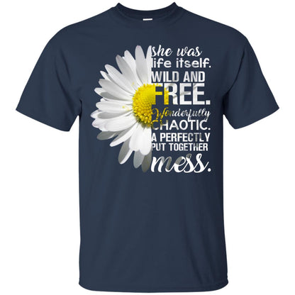 She Was Life Itself Wild And Free Aweome T-shirt Navy