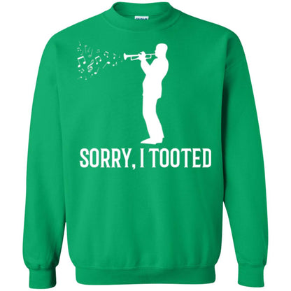 Trumpet Lovers T-shirt Sorry I Tooted Irish Green