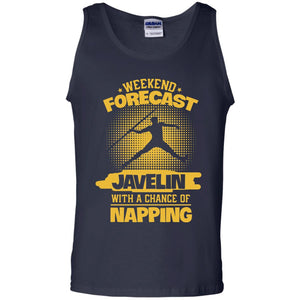 Weekend Forecast Javelin With A Chance Of Napping ShirtG220 Gildan 100% Cotton Tank Top