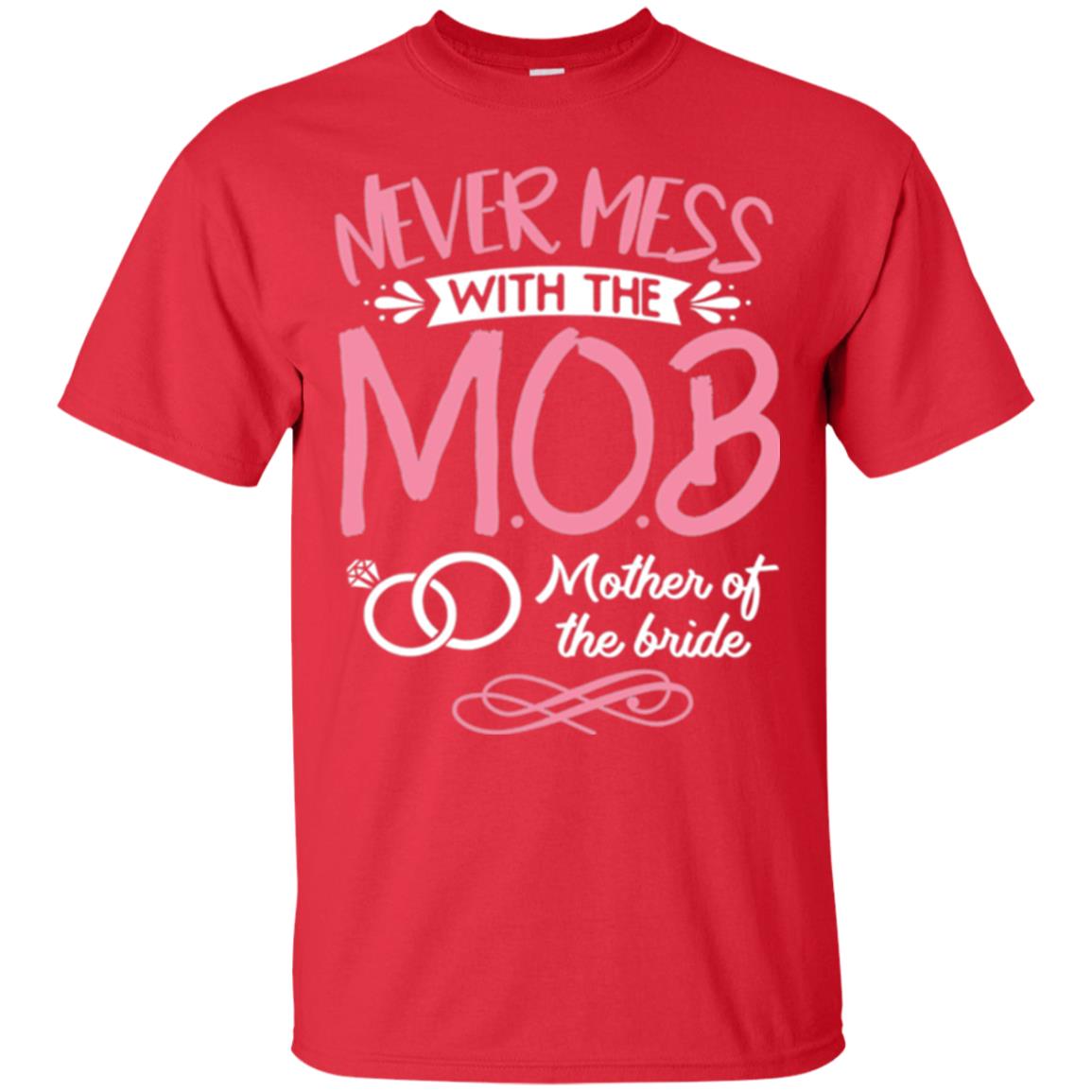 Mother Of The Bride Shirt Never Mess With Red