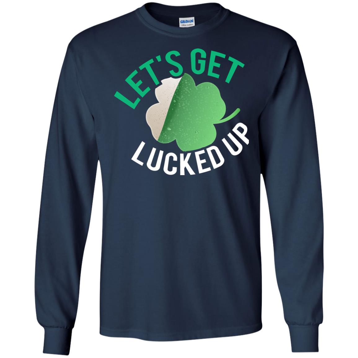 Let's Get Lucked Up Shamrocks Saint Patrick's Day T-shirt Navy