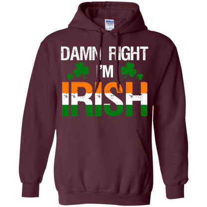Damn Right I_m Irish Shirt Maroon