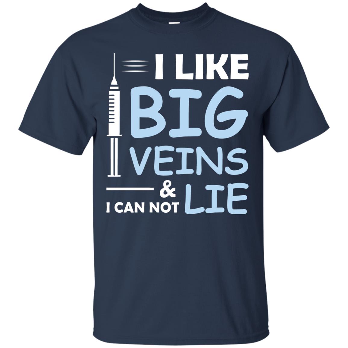 I Like Big Veins And I Can Not Lie Phlebotomist T-shirt Navy
