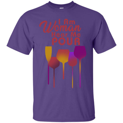 I Am Woman Hear Me Pour Wine Drinking Lovers Shirt Purple
