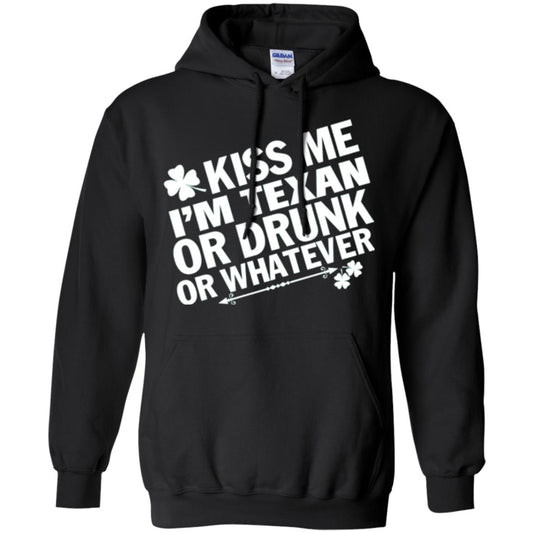 Kiss Me I_m Texan Or Drunk Or Whatever St. Patrick_s Day T-shirt Black