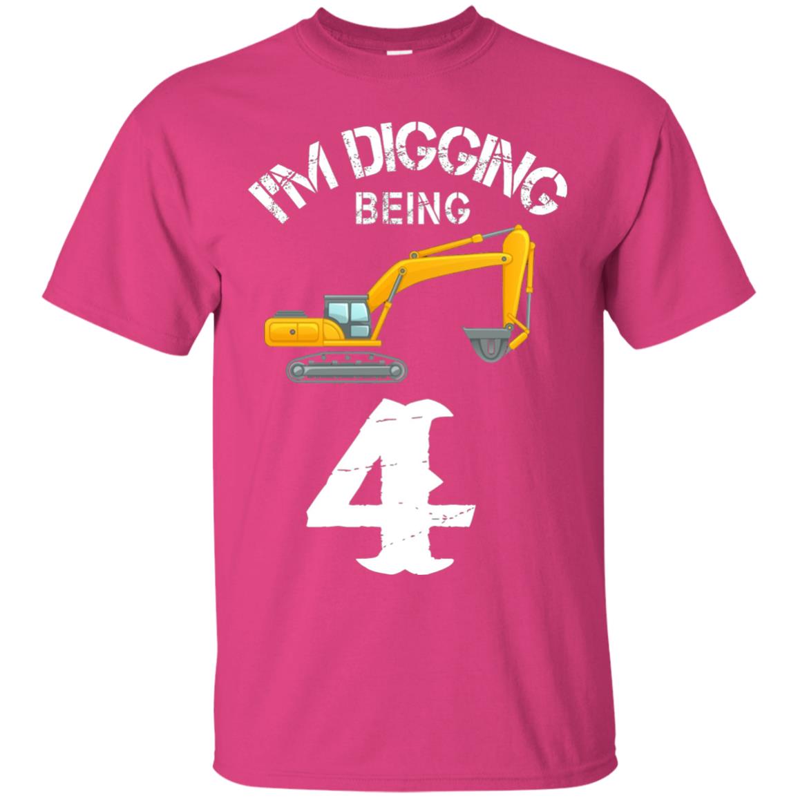 4th Birthday T-shirt I_m Digging Being 4 Birthday Heliconia