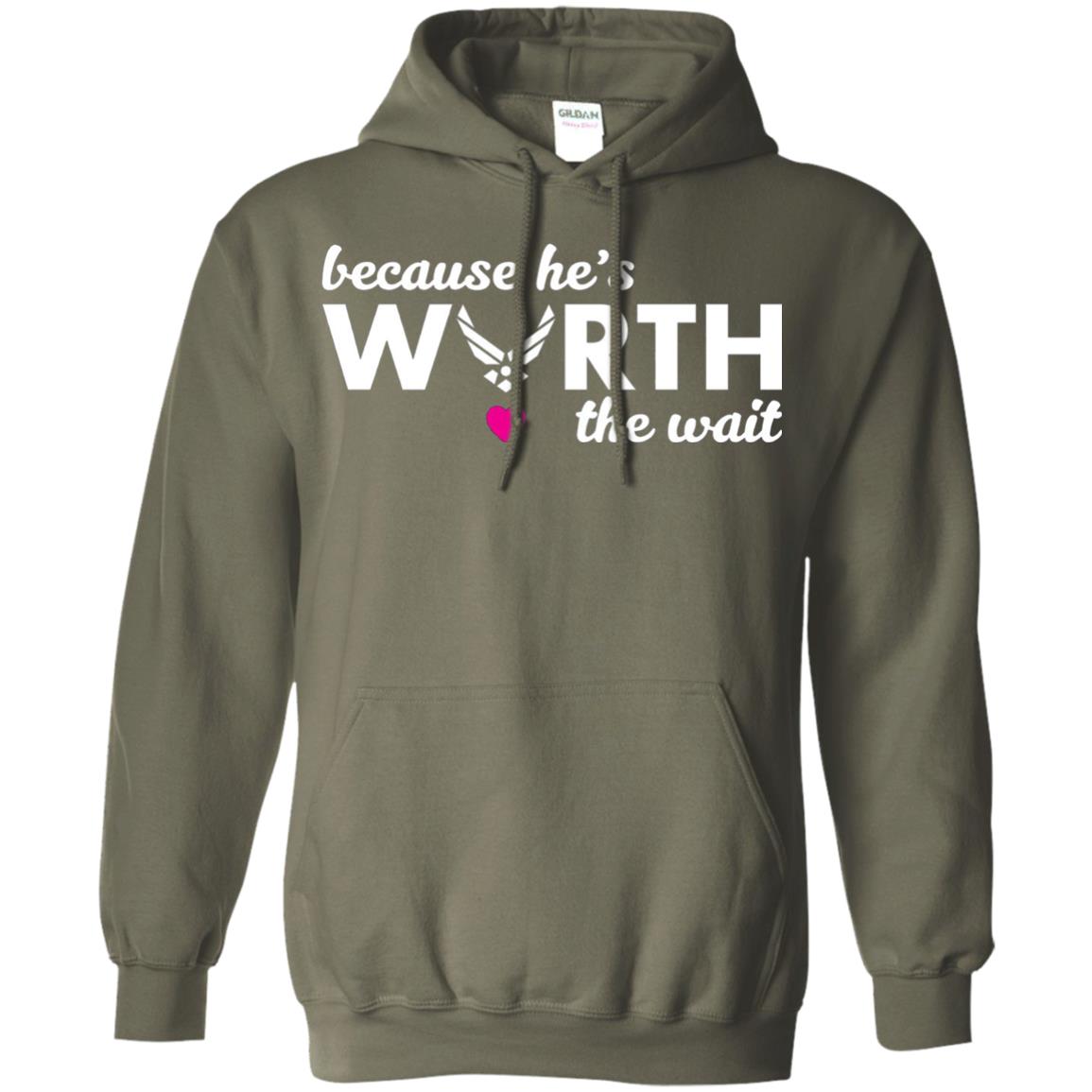 Because He Is Worth The Wait Military Wife Girlfriend T-shirt Military Green