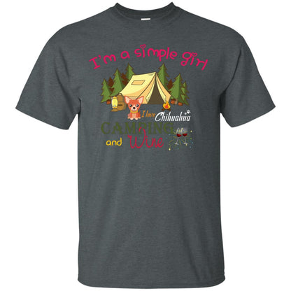 I’m A Simple Girl I Love Chihuahua Camping And Wine Shirt Dark Heather