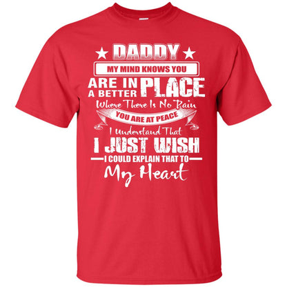 Daddy My Mind Knows You Are In A Better Place Shirt Red