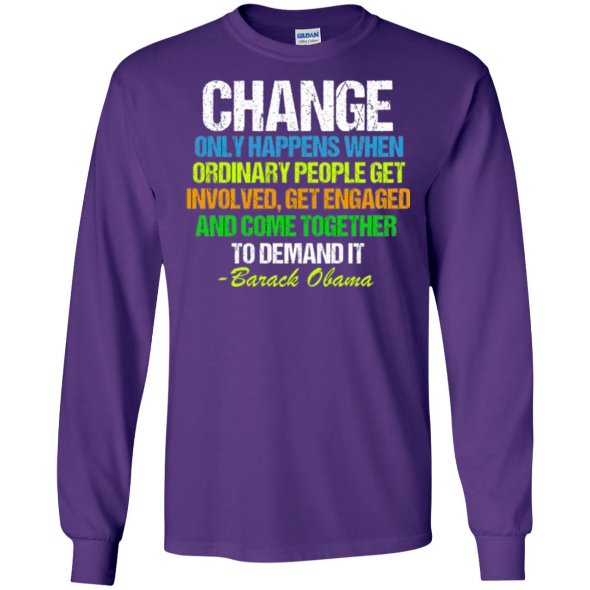 Obama Farewell Speech Change Only Happens When T-shirt Purple