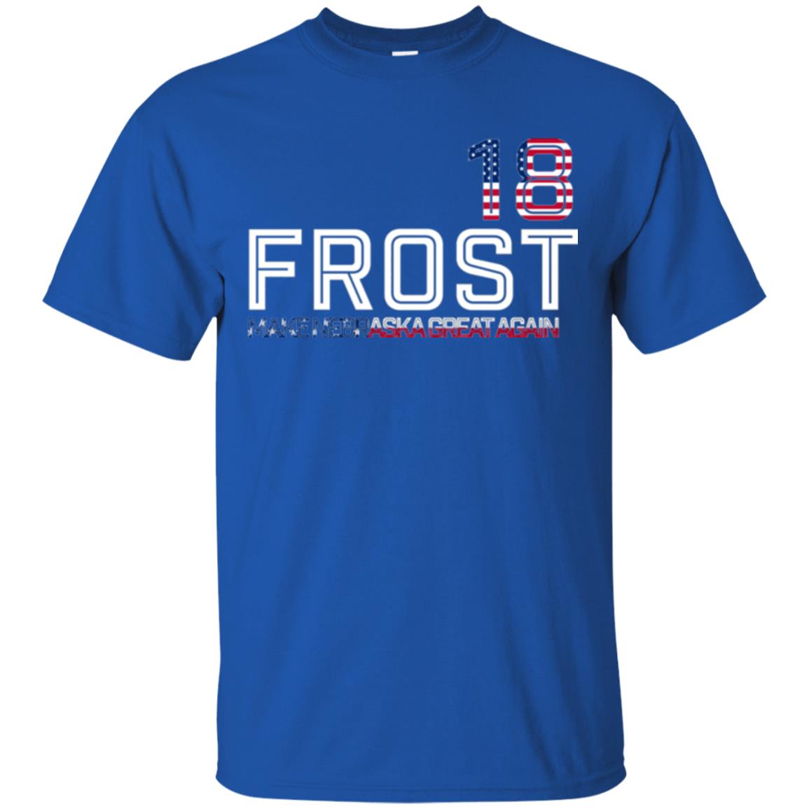 Frost 2018 T-shirt Make Nebraska Great Again Royal