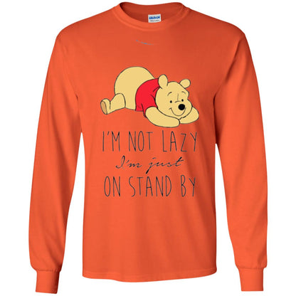 Bear Lover T -shirt I_m Not Lazy I_m Just On Stand By Orange