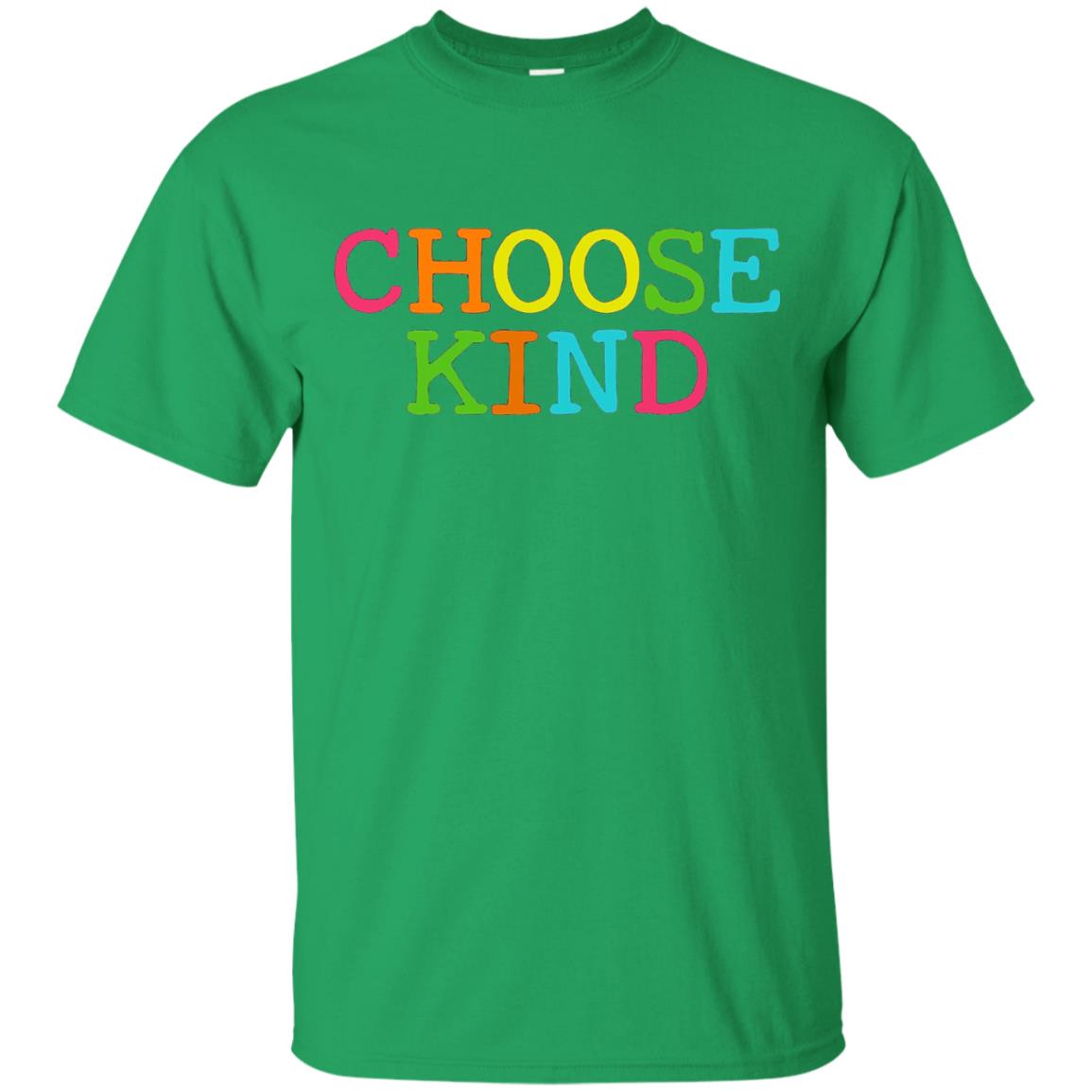 Choose Kind Be Kind Anti Bullying T-shirt Irish Green