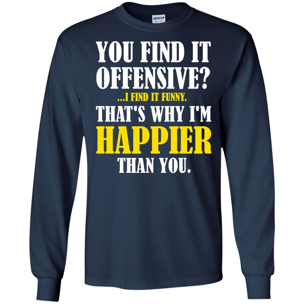 You Find It Offensive I Find It Funny T-shirt Navy
