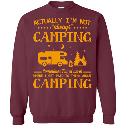 Actually I_m Not Always Camping Camper T-shirt Maroon