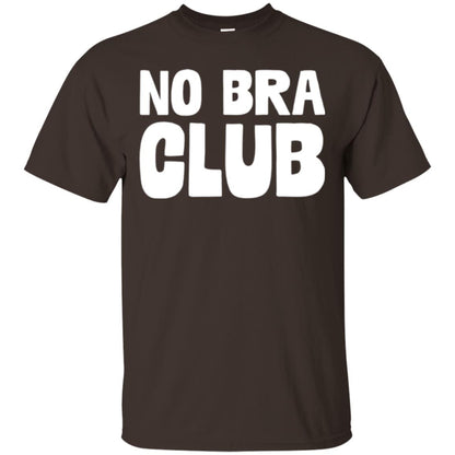 No Bra Club T-shirt Funny Feminist Women No Bra Dark Chocolate