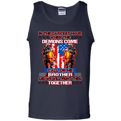 In The Darkest Hour When The Demons Come Call On Me Brother And We Will Fight Them Together Navy
