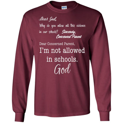 Dear God Why Not Allowed In Schools Christian T-shirt Maroon