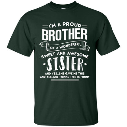I_m A Proud Brother Of A Wonderful, Sweet And Awesome Sister Family Shirt Forest