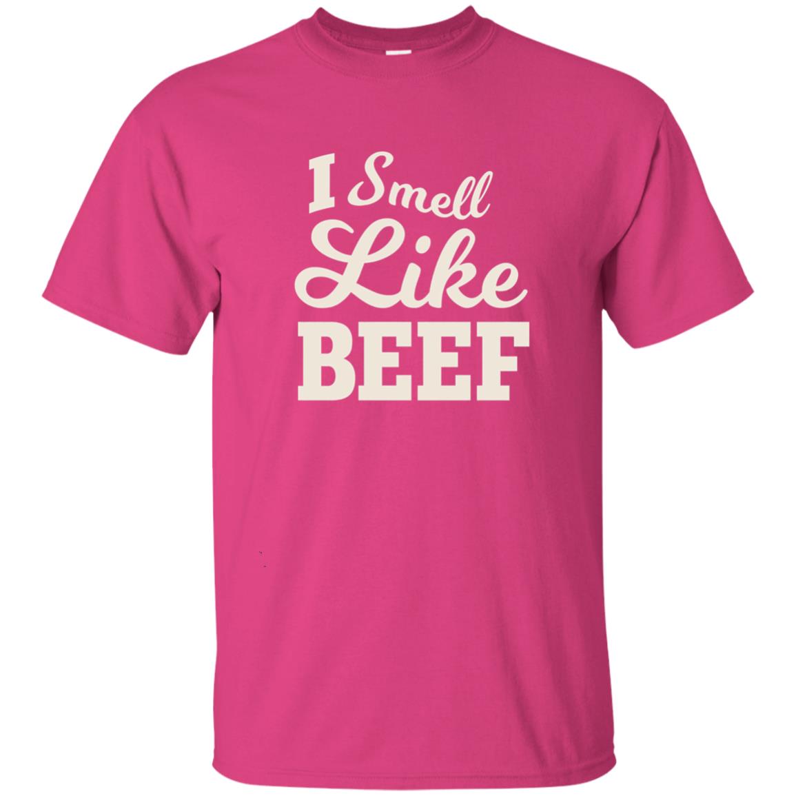 I Smell Like Beef Shirt Heliconia