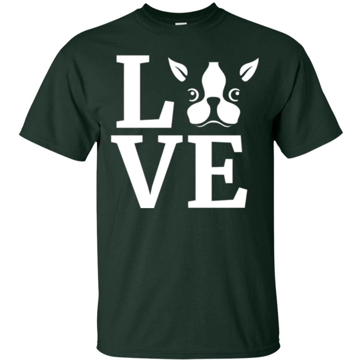 Dog Lovers T-shirt I Love My Boston Terrier Forest Green