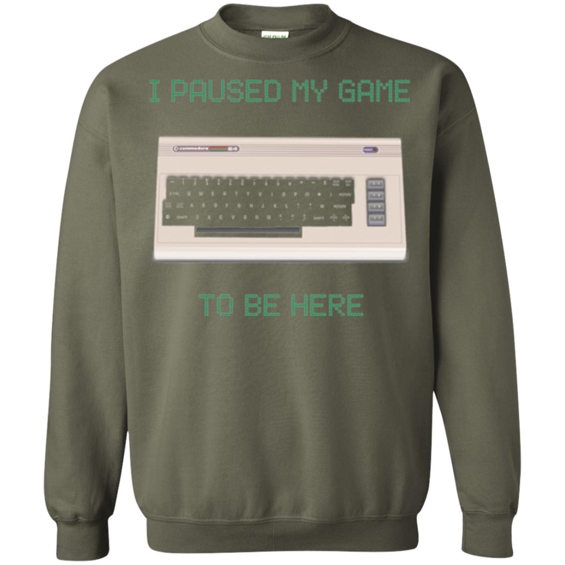 Retro Gamer T-shirt I Paused My Game To Be Here Military Green