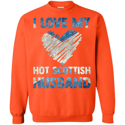 I Love My Hot Scottish Husband Scotland Flag Shirt For Wife Orange