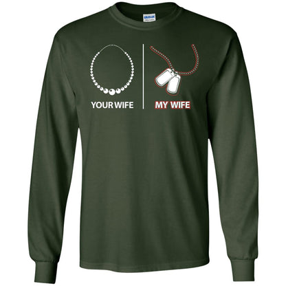 Your Wife My Wife Military Husband Shirt Forest Green