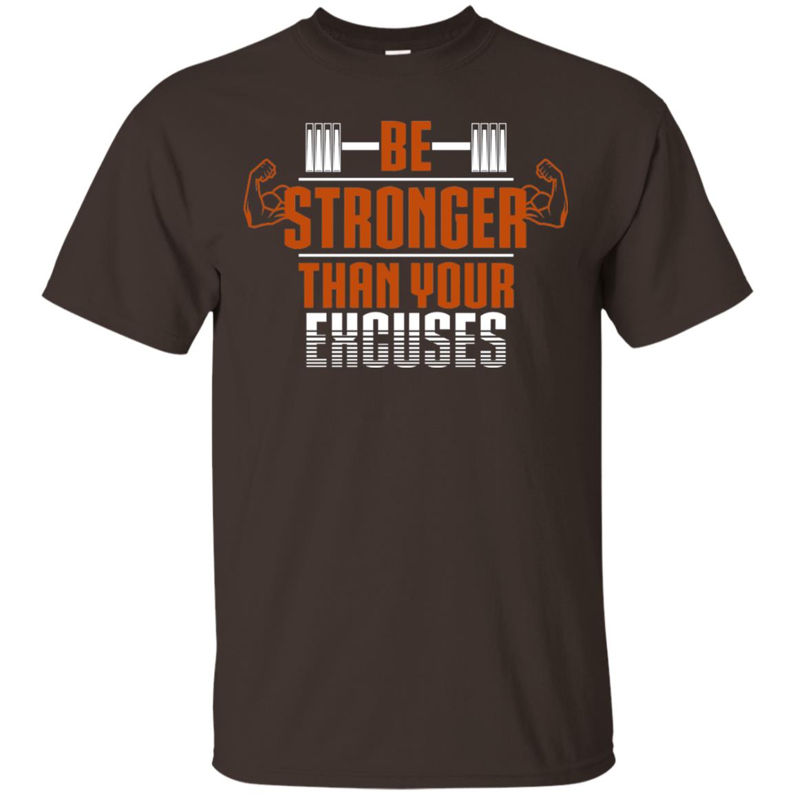 Be Stronger Than Your Excuses Fitness T-shirt Dark Chocolate