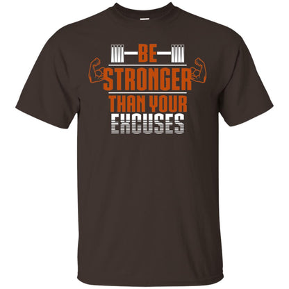 Be Stronger Than Your Excuses Fitness T-shirt Dark Chocolate