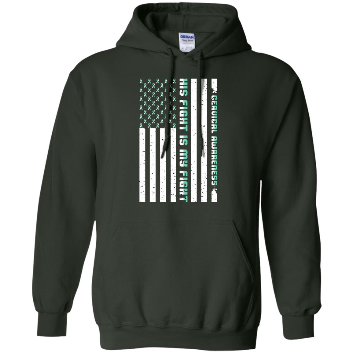 Cervical Awareness His Fight Is My Fight Teal White Stars Flag Of Usa Shirt Forest Green