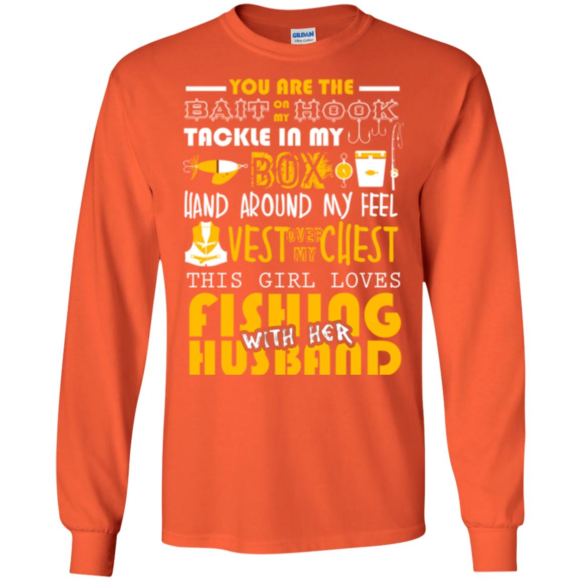 Fishing Lover T-shirt This Girl Loves Fishing With Her Husband Orange