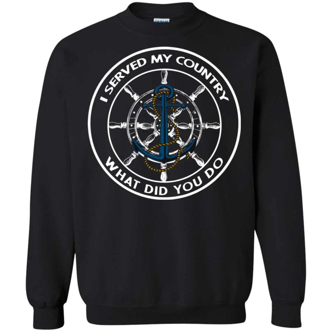 I Served My Country What Did You Do Shirt For Mens Or Womens Black