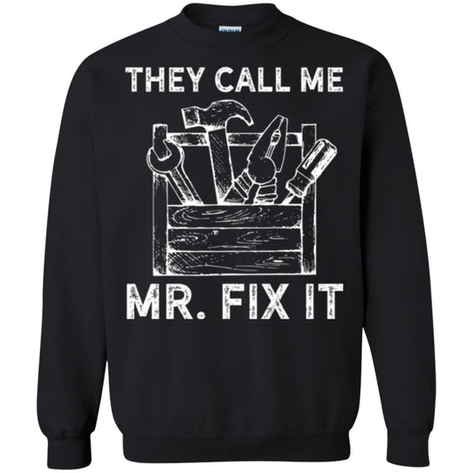 Handyman T-shirt They Call Me Mr. Fix It T-shirt Black