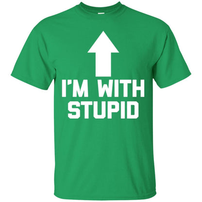 Im With Stupid T-shirt Irish Green
