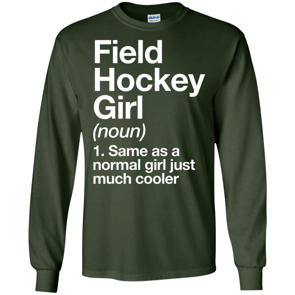 Field Hockey Girl Definition Hockey Lover T-shirt Forest Green