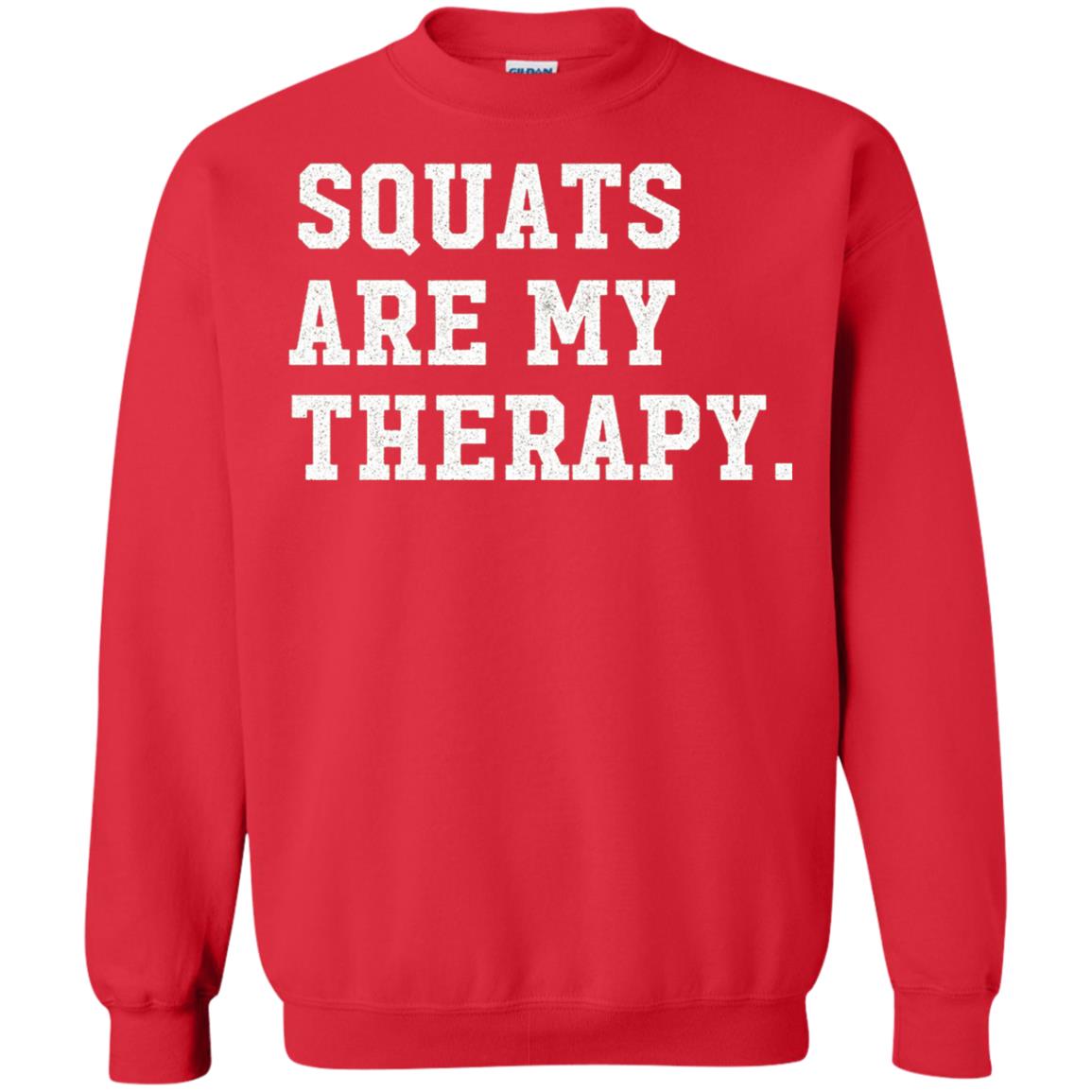 Funny Gym Workout T-shirt Squats Are My Therapy Red