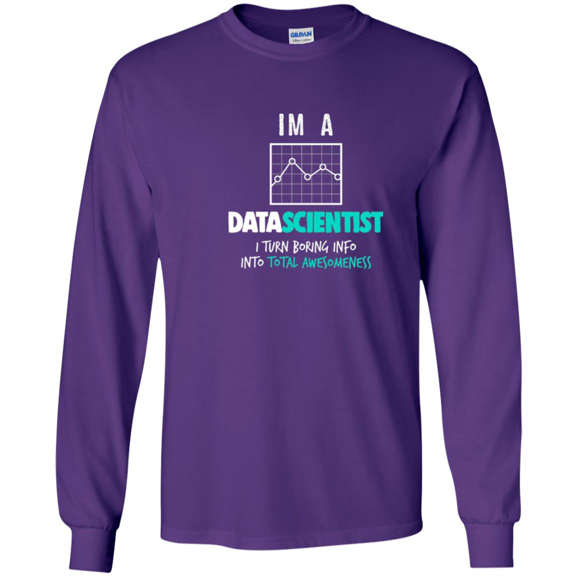 Data Scientist I Turn Boring Into Totall Awesomeness Purple