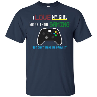 Gamer T-shirt I Love My Girl More Than Gaming Navy