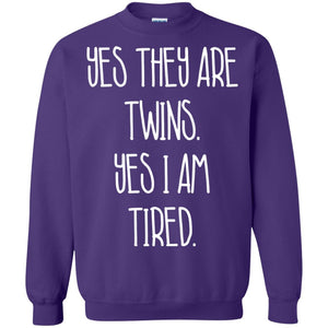 Yes They Are Twins Yes I Am Tired Twins Family Shirt