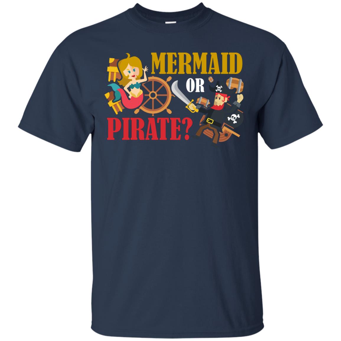 Mermaid Or Pirate Gift Shirt For Boys And Girls Navy