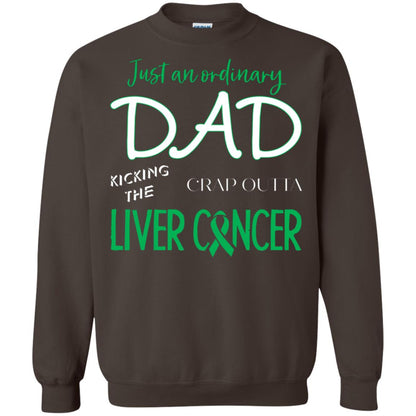 Just An Ordinary Dad Kicking The Crap Outta Liver Cancer Shirt Dark Chocolate