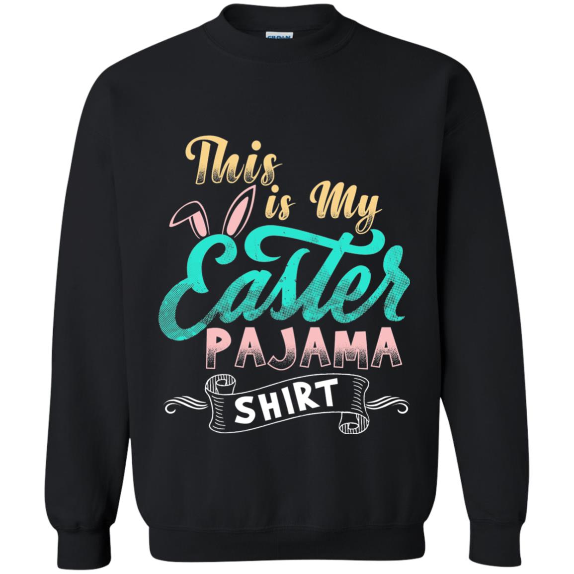 Easter T-shirt This Is Easter Pajama Shirt Black