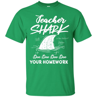 Teacher Shark Doo Doo Doo Your Homework Shirt Irish Green