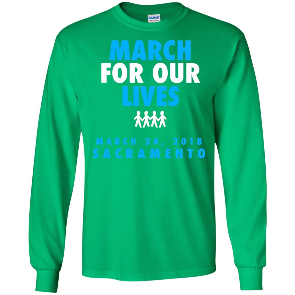 March For Our Lives March 24 2018 Sacramento Anti Gun T-shirt Irish Green